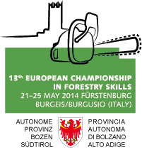 13th European Championship in Forestry Skills, 21–25 may 2014, Fürstenburg, Burgeis/Burgusio (Italy) | Autonomous Province of Bolzano-Bozen – South Tyrol