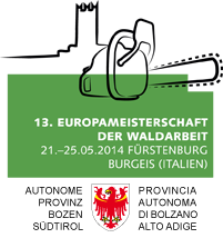 13. Europameisterschaft der Waldarbeit, 21–25 Mai 2014, Fürstenburg, Burgeis (Italien) | Autonome Provinz Bozen – Südtirol